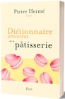 Dictionnaire amoureux de la pâtisserie dans le catalogue Fnac