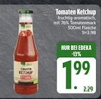 Tomaten Ketchup im Angebot bei EDEKA in Straubing Tomaten Ketchup Angebote bei EDEKA Straubing für 1,99 €