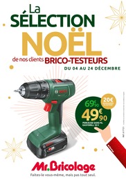 Catalogue Mr. Bricolage à Royan, avec 21 pages Prospectus Mr. Bricolage à Royan: "La SÉLECTION NOËL de nos clients BRICO-TESTEURS", 21} pages, 04/12/2024 - 24/12/2024