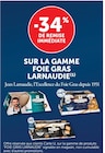 -34% de remise immédiate sur la gamme foie gras Larnaudie - Jean Larnaudie - Super U à Saint-Nazaire -34% de remise immédiate sur la gamme foie gras Larnaudie - Jean Larnaudie en promo chez Super U Saint-Nazaire