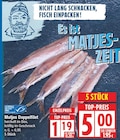 Matjes Doppelfilet für 1,19 € bei EDEKA im Angebot Matjes Doppelfilet im aktuellen EDEKA Prospekt