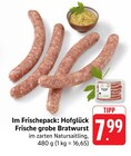 Frische grobe Bratwurst im Angebot bei EDEKA in Heidenheim Frische grobe Bratwurst Angebote von Hofglück bei EDEKA Heidenheim für 7,99 €