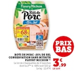 Rôti de porc -25% de sel conservation sans nitrite - Fleury Michon dans le catalogue Super U