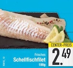 Frisches Schellfischfilet von  im aktuellen EDEKA Prospekt für 2,49 €
