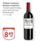 Bordeaux Supérieur im Angebot bei GLOBUS in Altenburg Bordeaux Supérieur Angebote von Château Landereau bei GLOBUS Altenburg für 8,49 €