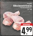 EDEKA Bad Marienberg - Frische Hähnchenunterkeulen Angebot im Prospekt Frische Hähnchenunterkeulen bei EDEKA im Bad Marienberg Prospekt für 4,99 €