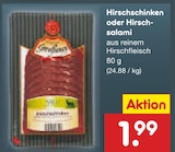 Hirschschinken im Netto Marken-Discount Prospekt Hirschschinken im aktuellen Netto Marken-Discount Prospekt für 1,99 €