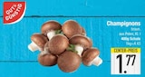 Champignons von Gut & Günstig im aktuellen EDEKA Prospekt für 1,77 €