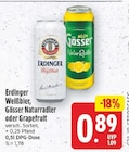 Weißbier, Gösser Naturradler oder Grapefruit von Erdinger im aktuellen E center Prospekt