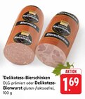 Delikatess-Bierschinken im Angebot bei E center in Rottenburg Delikatess-Bierschinken Angebote von Edeka bei E center Rottenburg für 1,69 €