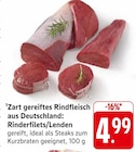 Zart gereiftes Rindfleisch aus Deutschland: Rinderfilets/Lenden im Angebot bei E center in Freiburg Zart gereiftes Rindfleisch aus Deutschland: Rinderfilets/Lenden Angebote bei E center Freiburg für 4,99 €