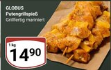 Aktuelles Putengrillspieß Angebot bei GLOBUS in Koblenz ab 14,90 €