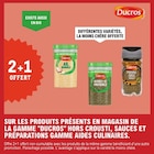 2+1 offert sur les produits présents en magasin de la gamme DUCROS hors crousti, sauces et préparations gamme aides culinaires. - DUCROS - E.Leclerc 2+1 offert sur les produits présents en magasin de la gamme DUCROS hors crousti, sauces et préparations gamme aides culinaires. - DUCROS dans le catalogue E.Leclerc