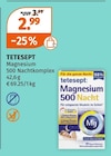 Magnesium 500 Nachtkomplex im Angebot bei Müller in Trier Magnesium 500 Nachtkomplex Angebote von TETESEPT bei Müller Trier für 2,99 €