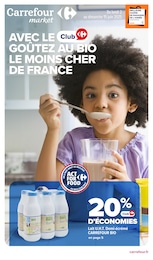 Catalogue Carrefour Market à Biguglia, avec 16 pages Prospectus Carrefour Market à Biguglia, "AVEC LE CLUB GOÛTEZ AU BIO LE MOINS CHER DE ", 16 pages, 02/06/2025 - 15/06/2025