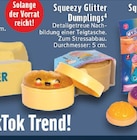 Aktuelles Squeezy Glitter Dumplings Angebot bei EDEKA in Bielefeld ab 4,99 €