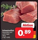 Schweinefilet Angebote bei Markant Nordwest Wilhelmshaven für 0,89 €