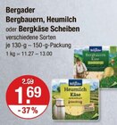 Bergbauern, Heumilch oder Bergkäse Scheiben von Bergader im aktuellen V-Markt Prospekt für 1,69 €