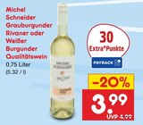 Grauburgunder Rivaner oder Weißer Burgunder Qualitätswein im Angebot bei Netto Marken-Discount in Delmenhorst Grauburgunder Rivaner oder Weißer Burgunder Qualitätswein Angebote von Michel Schneider bei Netto Marken-Discount Delmenhorst für 3,99 €