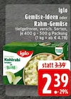 Gemüse-Ideen oder Rahm-Gemüse im Angebot bei EDEKA in Bonn Gemüse-Ideen oder Rahm-Gemüse Angebote von iglo bei EDEKA Bonn für 2,39 €