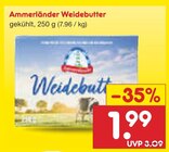 Aktuelle Butter Angebote bei Netto Marken-Discount in Freiburg (Breisgau) Aktuelles Weidebutter Angebot bei Netto Marken-Discount in Freiburg (Breisgau) ab 1,99 €