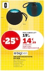 Enceinte Bluetooth - BIGBEN en promo à 14,99 € chez Hyper U Enceinte Bluetooth - BIGBEN dans le catalogue Hyper U
