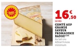 Comté AOP Grande Saveur - Badoz en promo chez U Express Comté AOP Grande Saveur - Badoz dans le catalogue U Express
